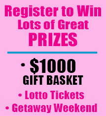Text Register to win lots of great prizes, $1000 Gift Basket, Lotto Tickets, Getaway Weekend